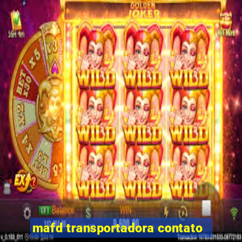 mafd transportadora contato